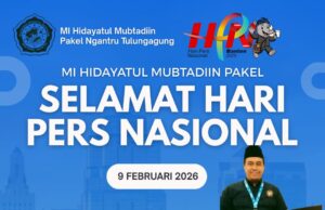 Keluarga Besar MI Hidayatul Mubtadin pakel mengucapkan selamat memperingati Hari. Pers Nasional