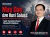 May Day dan Ilusi Solusi: Saat Tuntutan Belum Menjadi Kebijakan