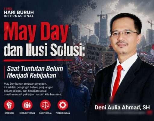May Day dan Ilusi Solusi: Saat Tuntutan Belum Menjadi Kebijakan