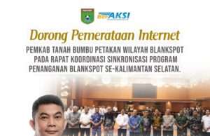 Dorong Pemerataan Internet, Tanah Bumbu Petakan Blankspot